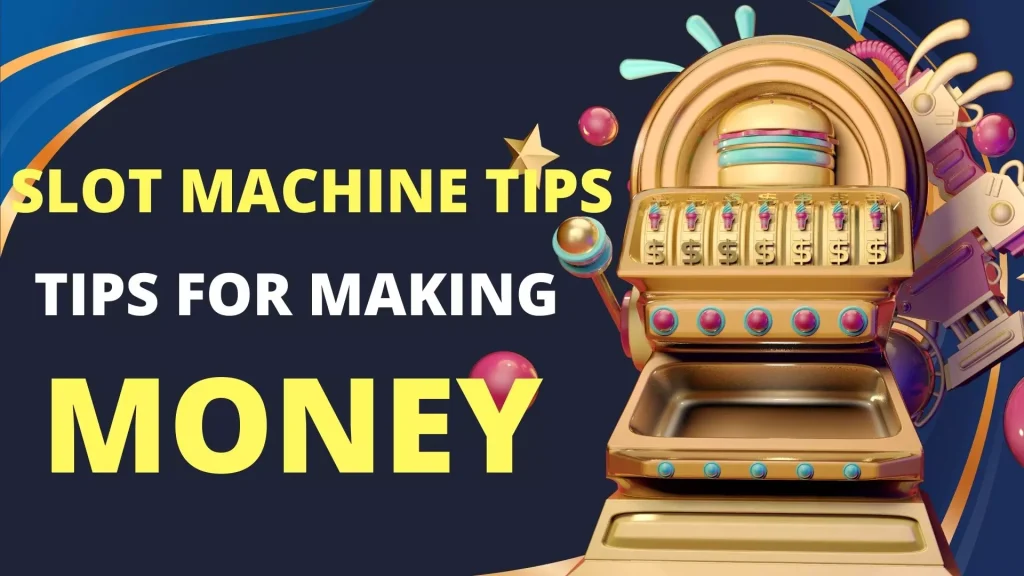 Slot Machine Tips