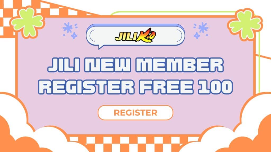 jili new member register free 100