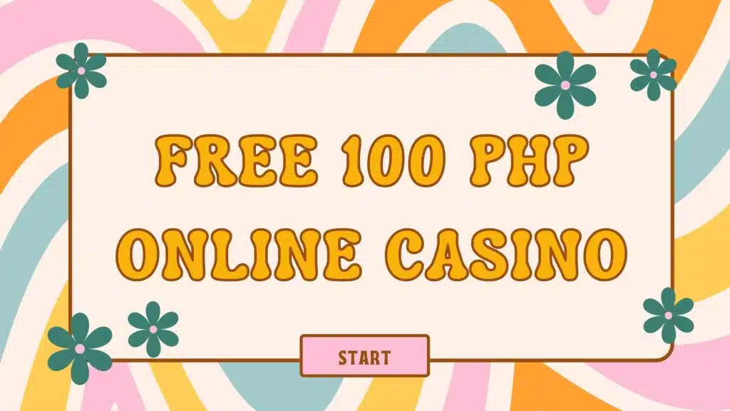 free 100 php online casino